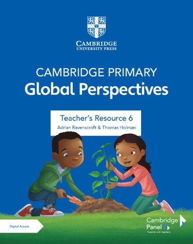 bokomslag Cambridge Primary Global Perspectives Stage 6 Teacher's Resource with Digital Access