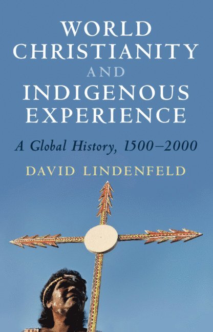 World Christianity and Indigenous Experience 1