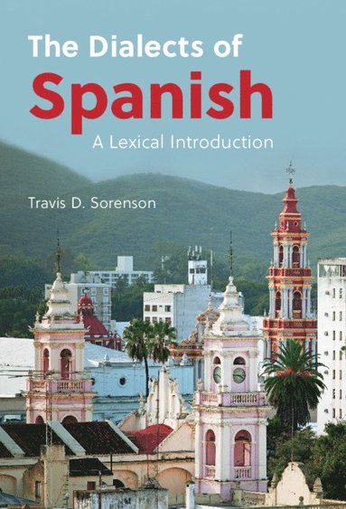 bokomslag The Dialects of Spanish
