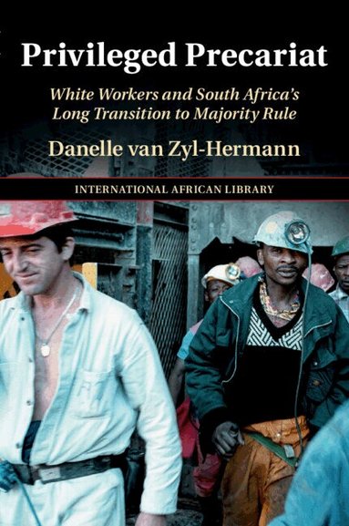 Danelle van Zyl-Hermann - Privileged Precariat, Häftad