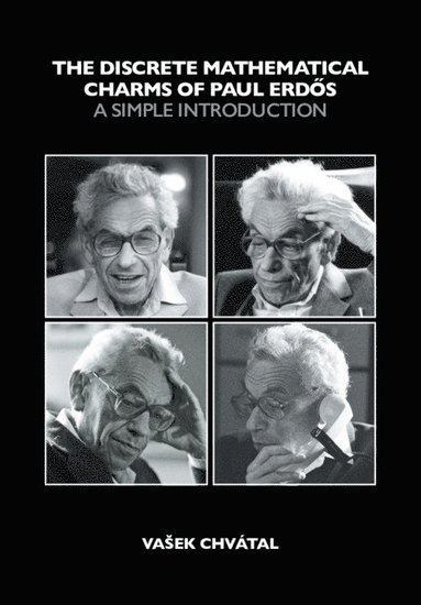 bokomslag The Discrete Mathematical Charms of Paul Erdos