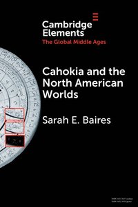 bokomslag Cahokia and the North American Worlds