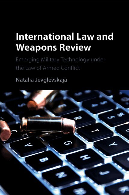 International Law and Weapons Review