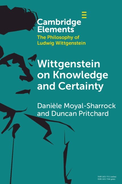 Danièle Moyal-Sharrock, Duncan Pritchard, Daniele (University of Hertfordshire) Moyal-Sharrock, Irvine) Pritchard, Duncan (University of California - Wittgenstein on Knowledge and Certainty, Häftad