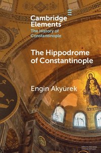 bokomslag The Hippodrome of Constantinople