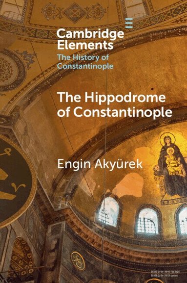 Engin Akyürek - The Hippodrome of Constantinople, Häftad