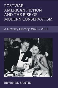 bokomslag Postwar American Fiction and the Rise of Modern Conservatism