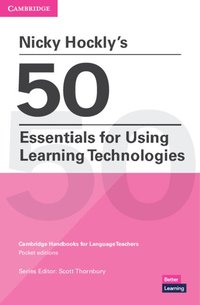 bokomslag Nicky Hockly's 50 Essentials for Using Learning Technologies Paperback