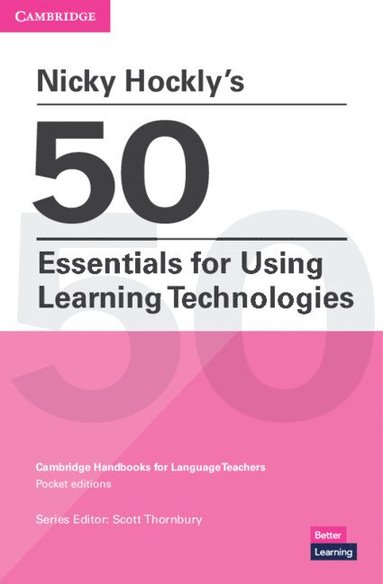 bokomslag Nicky Hockly's 50 Essentials for Using Learning Technologies Paperback