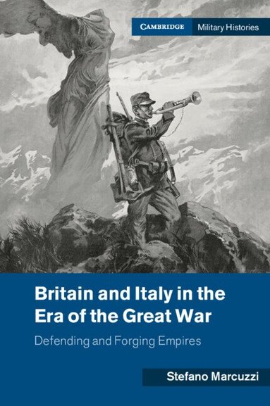 Stefano Marcuzzi - Britain and Italy in the Era of the Great War, Häftad