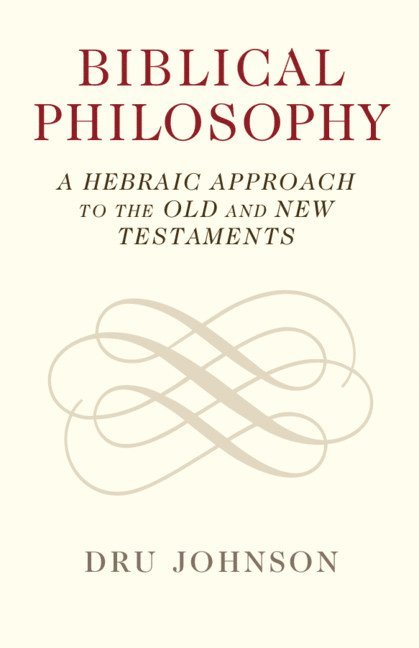 Biblical Philosophy 1