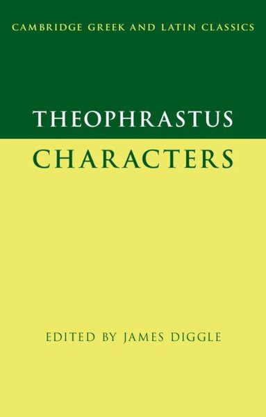 James Diggle - Theophrastus: Characters, Häftad