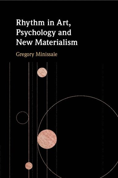 bokomslag Rhythm in Art, Psychology and New Materialism