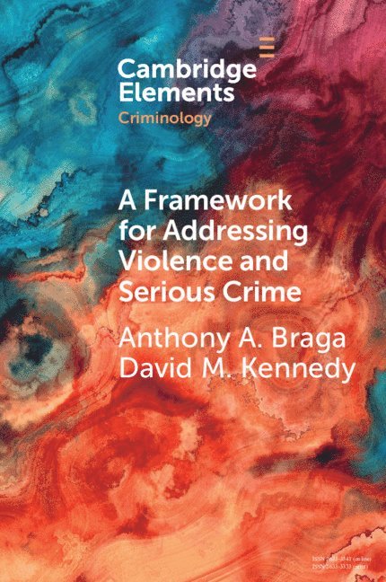 A Framework for Addressing Violence and Serious Crime 1