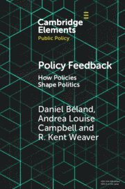 Daniel Béland, Andrea Louise Campbell, R. Kent Weaver, Montreal) Beland, Daniel (McGill University, Andrea Louise (Massachusetts Institute of Technology) Campbell, Washington DC) Weaver, R. Kent (Georgetown University, R Kent Weaver - Policy Feedback, Häftad