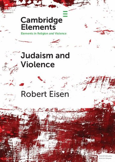 Robert Eisen - Judaism and Violence, Häftad