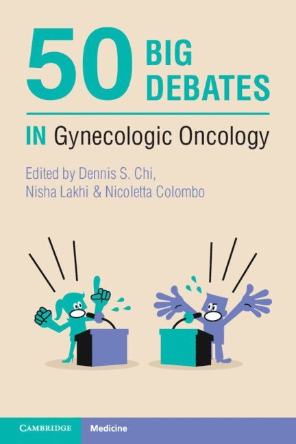 50 Big Debates in Gynecologic Oncology 1