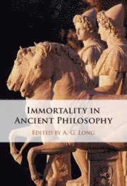 bokomslag Immortality in Ancient Philosophy