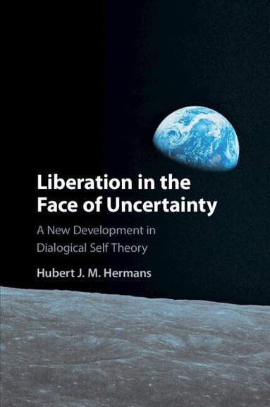 Hubert J. M. Hermans - Liberation in the Face of Uncertainty, Häftad