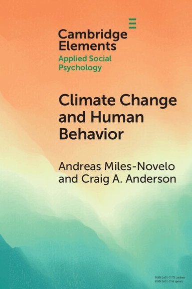 Andreas Miles-Novelo, Craig A. Anderson - Climate Change and Human Behavior, Häftad