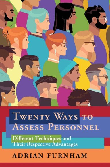 Adrian Furnham - Twenty Ways to Assess Personnel, Häftad