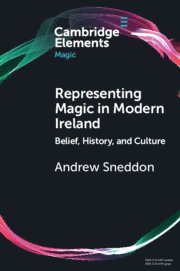 bokomslag Representing Magic in Modern Ireland