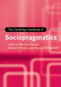 bokomslag The Cambridge Handbook of Sociopragmatics