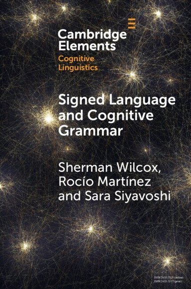 Sherman Wilcox, Rocío Martínez, Sara Siyavoshi - Signed Language and Cognitive Grammar, Häftad