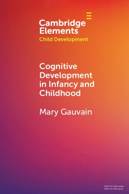 Cognitive Development in Infancy and Childhood 1