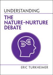 Understanding the NatureNurture Debate 1