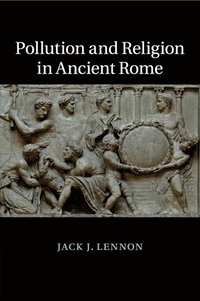 bokomslag Pollution and Religion in Ancient Rome