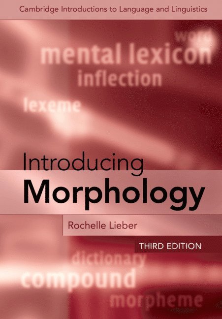 Rochelle Lieber, Rochelle (University of New Hampshire) Lieber - Introducing Morphology, Häftad