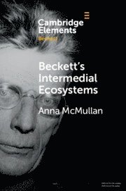 Anna McMullan, Anna (University of Reading) McMullan, Anna Mcmullan - Beckett's Intermedial Ecosystems, Häftad