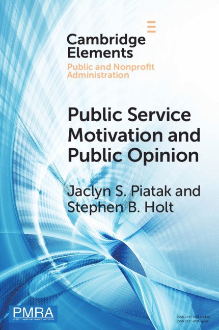Public Service Motivation and Public Opinion 1