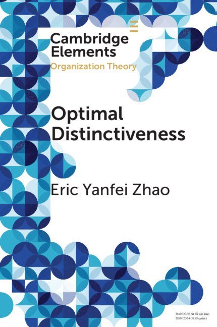 Eric Yanfei Zhao, Eric Yanfei (Indiana University) Zhao - Optimal Distinctiveness, Häftad