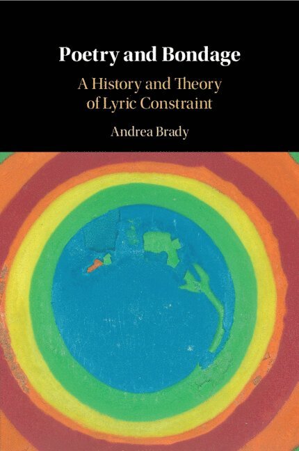 Andrea Brady, Andrea (Queen Mary University of London) Brady - Poetry and Bondage, Häftad