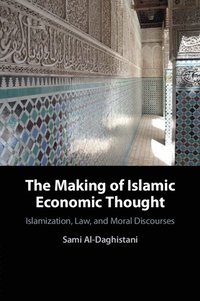 bokomslag The Making of Islamic Economic Thought