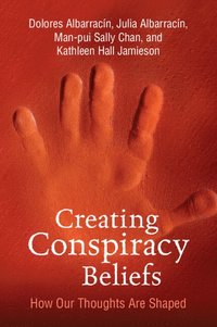 bokomslag Creating Conspiracy Beliefs