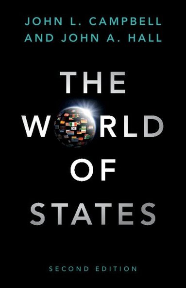 John L. Campbell, John A. Hall - The World of States, Häftad