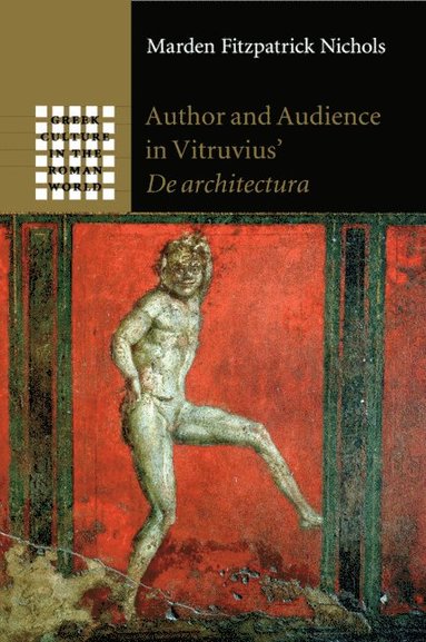 bokomslag Author and Audience in Vitruvius' De architectura