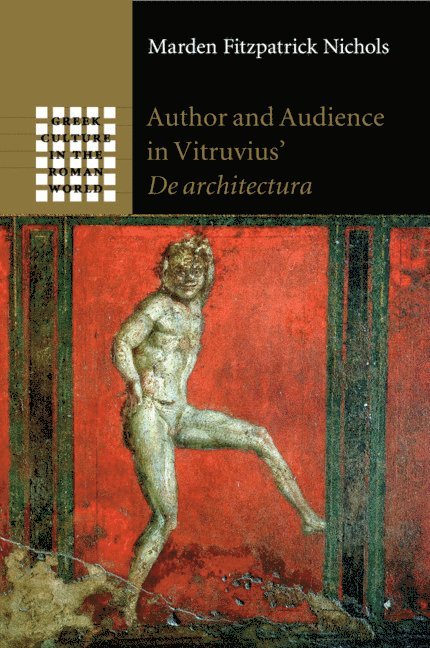 Author and Audience in Vitruvius' De architectura 1
