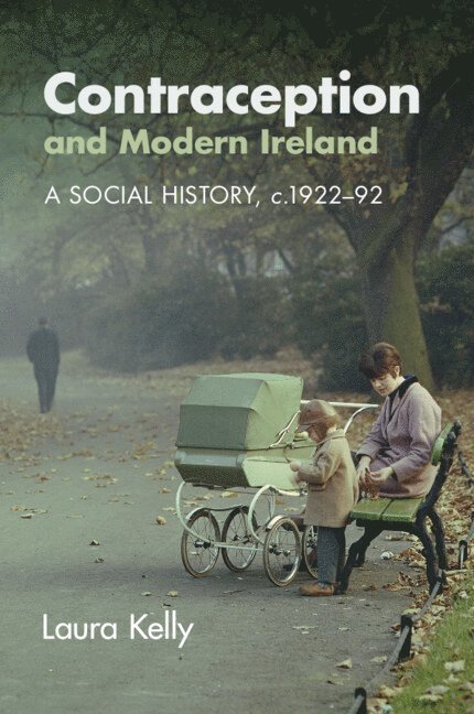 Contraception and Modern Ireland 1