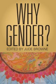 Jude Browne, Jude (University of Cambridge) Browne - Why Gender?, Häftad