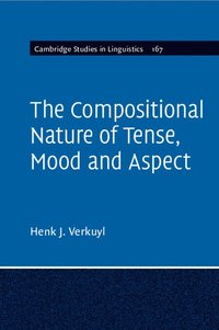 bokomslag The Compositional Nature of Tense, Mood and Aspect: Volume 167