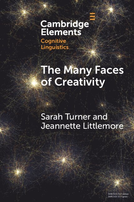 Sarah Turner, Jeannette Littlemore, Sarah (Coventry University) Turner, Jeannette (University of Birmingham) Littlemore - Many Faces of Creativity, Häftad
