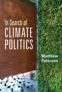 bokomslag In Search of Climate Politics