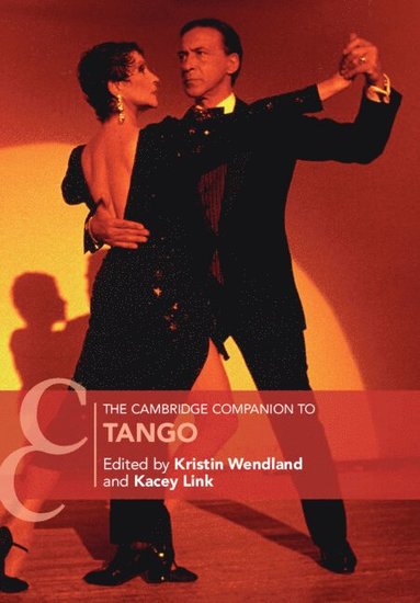 bokomslag The Cambridge Companion to Tango