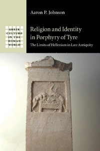 bokomslag Religion and Identity in Porphyry of Tyre