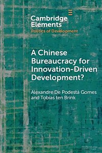 bokomslag A Chinese Bureaucracy for Innovation-Driven Development?