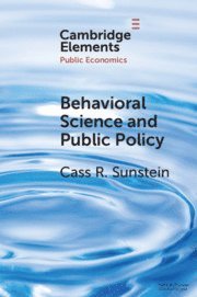 Cass R. Sunstein, Massachusetts) Sunstein, Cass R. (Harvard University, Cass R Sunstein - Behavioral Science and Public Policy, Häftad